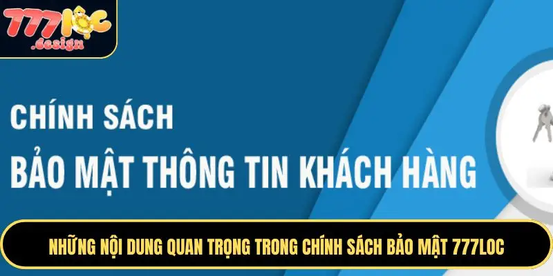 Chính sách bảo mật 777LOC được xây dựng để bảo vệ thông tin người dùng
