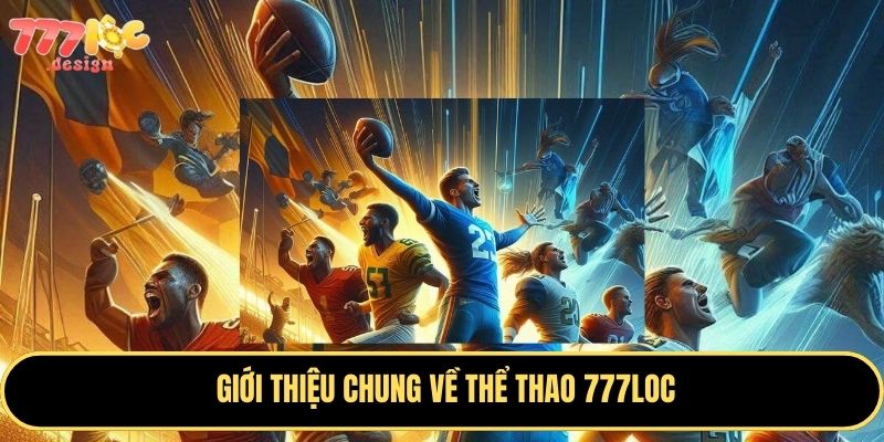 777Loc – Nhà cái thể thao uy tín với tỷ lệ kèo hấp dẫn
