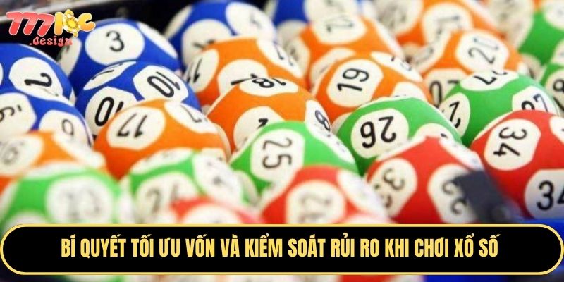 Hướng dẫn chi tiết chơi xổ số và cách tối ưu cơ hội trúng